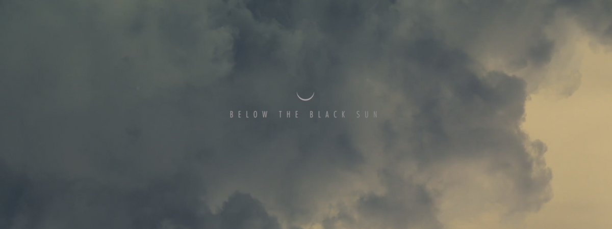 Below the Black Sun