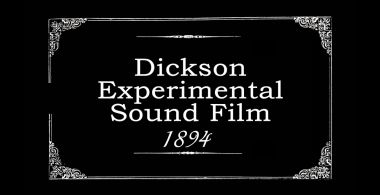 The Dickson Experimental Sound Film